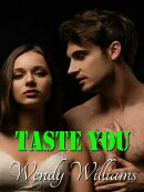 Taste you