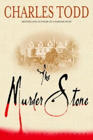 The Murder Stone A Novel of Suspense【電子書籍】[ Charles Todd ]