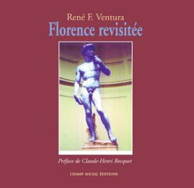 Florence revisit?e【電子書籍】[ Ren? Ventura ]