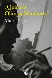 ?Qui?n es Olimpia Wimberly?【電子書籍】[ Mar?a Frisa ]