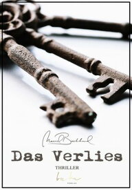 Das Verlies【電子書籍】[ Marcel Burkhard ]