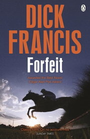 Forfeit【電子書籍】[ Dick Francis ]