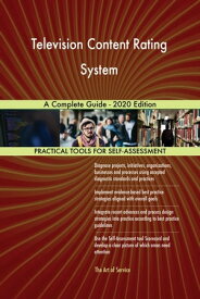 Television Content Rating System A Complete Guide - 2020 Edition【電子書籍】[ Gerardus Blokdyk ]