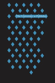 The University as Publisher【電子書籍】