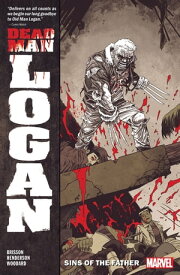 Dead Man Logan Vol. 1 Sins Of The Father【電子書籍】[ Ed Brisson ]