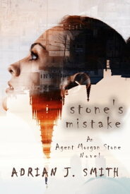 Stone's Mistake【電子書籍】[ Adrian J. Smith ]