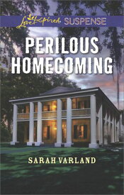 Perilous Homecoming【電子書籍】[ Sarah Varland ]