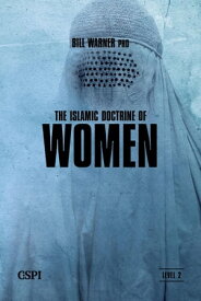 The Islamic Doctrine of Women【電子書籍】[ Bill Warner ]