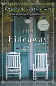 The Hideaway【電子書籍】[ Lauren K. Denton ]