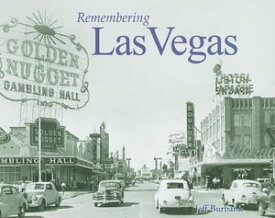 Remembering Las Vegas【電子書籍】[ Jeff Burbank ]