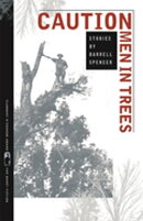 CAUTION Men in Trees