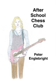 After School Chess Club【電子書籍】[ Peter Englebright ]