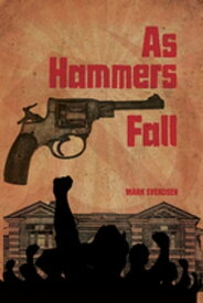 As Hammers Fall【電子書籍】[ Mark Svendsen ]