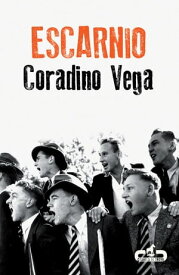 Escarnio【電子書籍】[ Coradino Vega ]