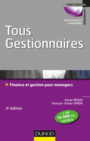 Tous gestionnaires - 4e ?d. Finance et gestion pour managers【電子書籍】[ Xavier Bouin ]