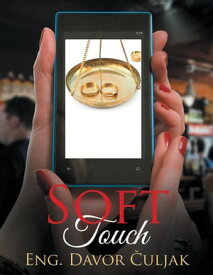 Soft Touch【電子書籍】[ Eng. Davor Culjak ]