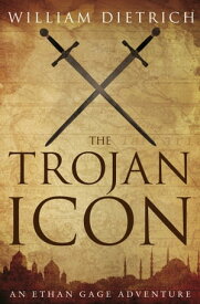 The Trojan Icon【電子書籍】[ William Dietrich ]
