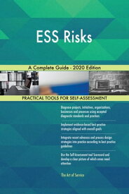 ESS Risks A Complete Guide - 2020 Edition【電子書籍】[ Gerardus Blokdyk ]