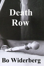Death Row【電子書籍】[ Bo Widerberg ]