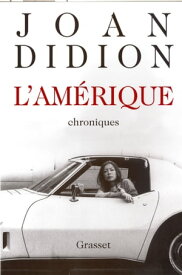 L'Am?rique【電子書籍】[ Joan Didion ]