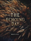 The Echoing Day