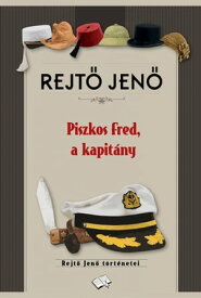 Piszkos Fred, a kapit?ny【電子書籍】[ Rejt? Jen? ]