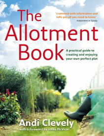 The Allotment Book【電子書籍】[ Andi Clevely ]