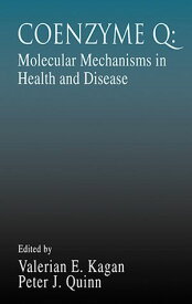 Coenzyme Q Molecular Mechanisms in Health and Disease【電子書籍】