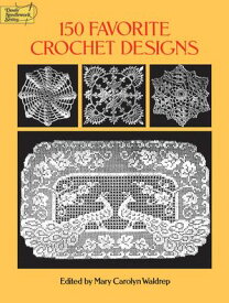 150 Favorite Crochet Designs【電子書籍】