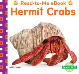 Hermit Crabs【電子書籍】[ Julie Murray ]