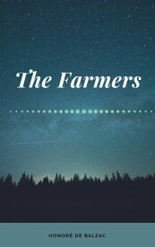 The Farmers 【電子書籍】[ Honor? de Balzac ]