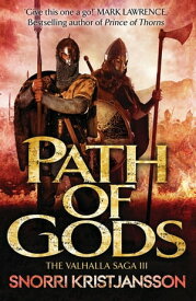 Path of Gods The Valhalla Saga Book III【電子書籍】[ Snorri Kristjansson ]