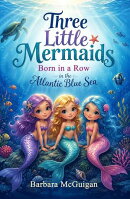 Three Little Mermaids Born in a Row in the Atlantic Blue Sea