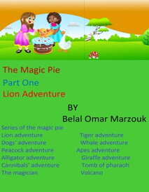 The Magic Pie【電子書籍】[ Belal Omar Marzouk ]