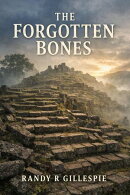 The Forgotten Bones