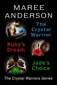 The Crystal Warriors Series Bundle The Crystal Warriors【電子書籍】[ Maree Anderson ]