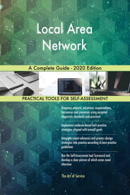 Local Area Network A Complete Guide - 2020 Edition【電子書籍】[ Gerardus Blokdyk ]
