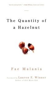 The Quantity of a Hazelnut【電子書籍】[ Fae Malania ]