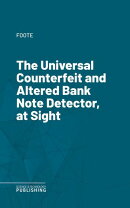 The Universal Counterfeit and Altered Bank Note Detector, at Sight