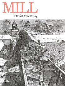 Mill【電子書籍】[ David Macaulay ]