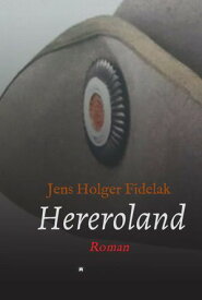 Hereroland【電子書籍】[ Jens Holger Fidelak ]