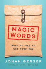 Magic Words【電子書籍】[ Jonah Berger ]