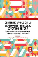 Centering Whole-Child Development in Global Education Reform