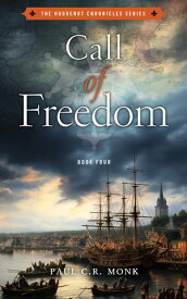 Call of Freedom 【電子書籍】[ Paul C.R. Monk ]