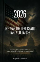 2026 The Year the Democratic Party Collapses