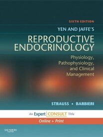 Yen & Jaffe's Reproductive Endocrinology Expert Consult - Online and Print【電子書籍】[ Jerome F. Strauss III ]