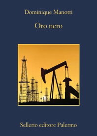 Oro nero【電子書籍】[ Dominique Manotti ]