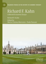 Richard F. Kahn Collected Economic Essays【電子書籍】