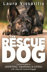The Rescue Dog【電子書籍】[ Laura Vissaritis ]