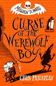 Curse of the Werewolf Boy【電子書籍】[ Chris Priestley ]
